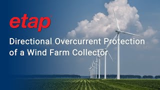 Directional Overcurrent Protection of a Wind Farm Collector [upl. by Roots]