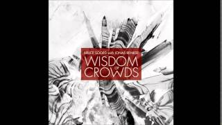 Bruce Soord with Jonas Renkse  Wisdom of Crowds [upl. by Dde959]