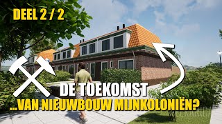 Nieuwbouw mijnkolonie voorbeeld [upl. by Nhguavad572]