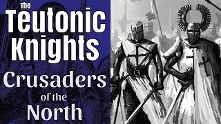 The Teutonic Knights Crusaders of the North  full documentary [upl. by Eelytsirk314]