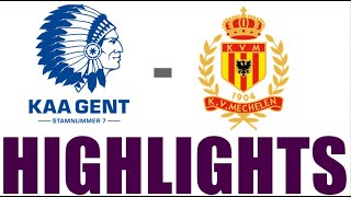 KAA Gent 20 KV Mechelen Highlights  Pro League 202425 [upl. by Maureen]