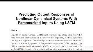 Predicting Output Responses of Nonlinear Dynamical Systems With Parametrized Inputs Using LSTM [upl. by Benia241]