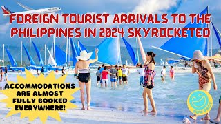 Foreign Tourist Arrivals to the Philippines in 2024 Skyrocketed tourism philippines filipino [upl. by Odnanreh915]