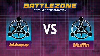 Battlezone Combat Commander  VSR  Jabbapop vs Muffin  HiMidLo [upl. by Samuel645]