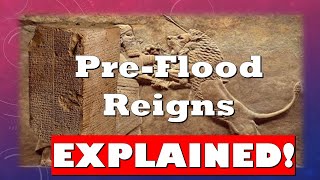 Sumerian Kings List Long Reigns of the PreFlood Kings Explained [upl. by Eiresed]