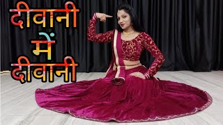 Deewani Main Deewani Sajan Ki Deewani  दीवानी में दीवानी साजन की दीवानी  Dance Video  Sonali Apne [upl. by Anehsak]