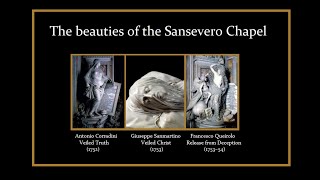 The beauties of the Sansevero Chapel Giuseppe Sanmartino Antonio Corradini and Francesco Queirolo [upl. by Selle]