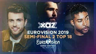 Eurovision 2019 Semifinal 2  Top 18 Qualifiers [upl. by Jase]