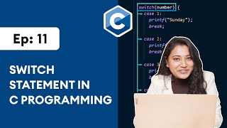 11 Switch Statement in C  C Programming for Beginners [upl. by Ylrevaw]