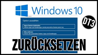 Zurücksetzen  Reset von Windows 10  11 und Dateien behalten oder neuinstallieren [upl. by Elenahc]