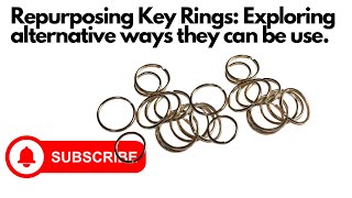 Repurposing Key Rings [upl. by Mandle]