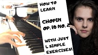 Chopin Etude Op 10 No 2  4 EFFECTIVE EXERCISES to learn it  Practice TUTORIAL  Danae Dörken [upl. by Tracy53]