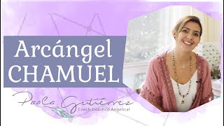 El Arcángel Chamuel con Paola Gutiérrez [upl. by Anniken]