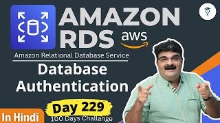 Day 229 AWS RDS  Database Authentication  Hindi  AWS Tutorial [upl. by Ferro865]