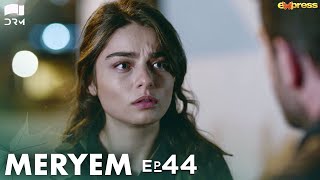 MERYEM  Episode 44  Turkish Drama  Furkan Andıç Ayça Ayşin  Urdu Dubbing  RO1Y [upl. by Chouest]