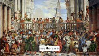 The Wedding at Cana  Paolo Veronese [upl. by Etnad]