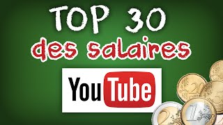 Top 30 des salaires des Youtubers les mieux payés de France  Explications [upl. by Dita]