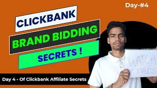 DAY 4  THE BRAND BIDDING SECRETS  Clickbank 2024 Affiliate Secrets [upl. by Brodie]