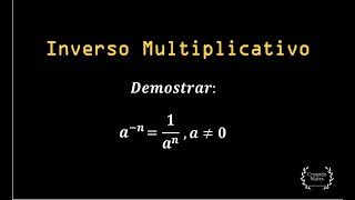 Inverso Multiplicativo Demostración ¿Por qué podemos bajar un exponente negativo como positivo [upl. by Blumenthal]