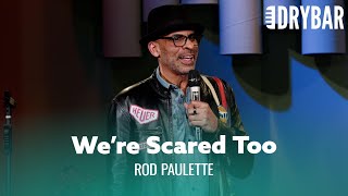 Black People Are Scared Of Black People Too Rod Paulette [upl. by Mercado712]