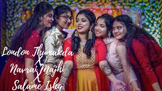 Wedding Mashup  London Thumakda X Navrai Majhi X Salame Ishq  Anwesha  Dance for Bridesmaids [upl. by Naahs423]