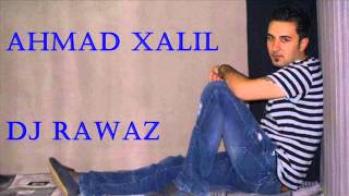 Ahmad Xalil  Ke Bw Ke Bw  By Dj Rawaz [upl. by Nicki]