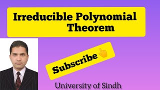 Lecture 8 Irreducible Polynomials theorem for Degree 2 and 3 and related examples [upl. by Brackett]