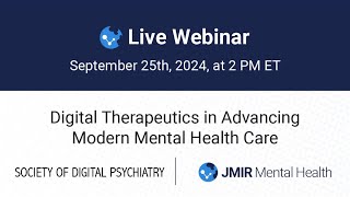 Digital Therapeutics in Advancing Modern Mental Health Care [upl. by Meeker]