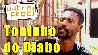 Outra Pega Entrevista  Toninho do Diabo [upl. by Bertero]