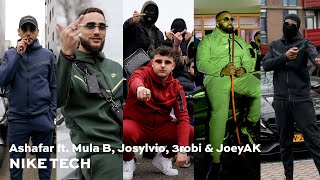 Ashafar  NIKE TECH ft Mula B Josylvio 3robi amp JoeyAK prod Trobi [upl. by Antebi]