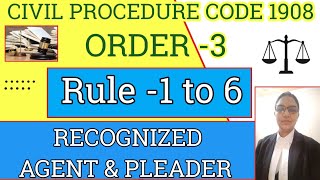 ORDER 3 RECOGNIZED AGENT amp PLEADER  CPC 1908 knowledgeoflaw6545lawexamcpclawstudent [upl. by Ahsekahs431]