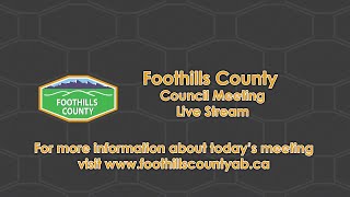 Foothills County Council Meeting  05152024 [upl. by Yaeger308]