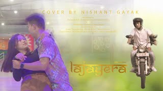 Lajayera  Sujan Chapagain  Cover by Nishant Gayak adeep [upl. by Loredo]