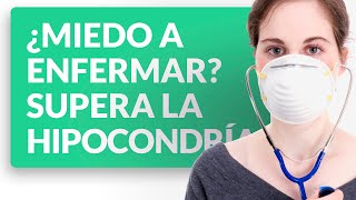 ¿Te da miedo enfermar Supera la hipocondría y ansiedad [upl. by Lyndy]