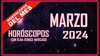 HORÓSCOPO MENSUAL  MARZO 2024 [upl. by Eema]