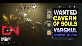 Destiny 2 Cavern of Souls Varghul Fragment of Oryx Wanted Spider Bounty [upl. by Kenta92]