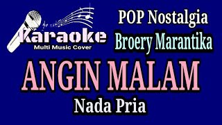 ANGIN MALAM  Broery Marantika  Karaoke Nada Pria [upl. by Bent]