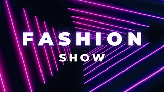 FASHION SHOW MUSIC BACKGROUND  Fashions [upl. by Lough172]