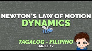 Newtons Law of Motion  Dynamics  Physics TagalogFilipino [upl. by Landes967]