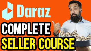 Complete Daraz Seller Course  Learn How To Sell On DARAZ in Urdu  How To Do ECommerce In Pakistan [upl. by Herson]