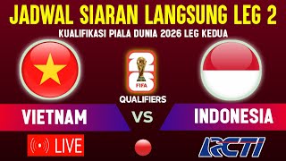 🔴LIVE RCTI  JADWAL LEG 2 TIMNAS INDONESIA VS VIETNAM  KUALIFIKASI PIALA DUNIA 2026 ZONA ASIA [upl. by Armalla]