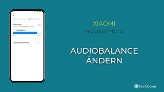 Audiobalance ändern  Xiaomi Android 12  MIUI 13 [upl. by Stubbs]