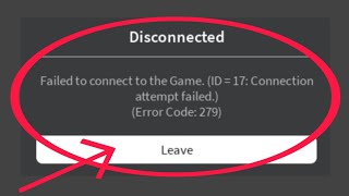 How To Fix Roblox Error Code 279 EASY Roblox Failed To Connect To Game ID 17 [upl. by Millman]