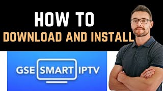 ✅ How to Download And Install GSE SMART IPTV PRO App Full Guide [upl. by Dnumsed]