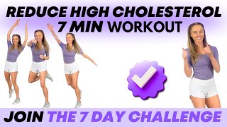 7Minute Workout to Lower Cholesterol Naturally Join the 7Day Challenge for Better Health [upl. by Nyllek399]