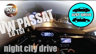 VW Passat 18 DSG POV night city drive in Tallinn [upl. by Marquardt]