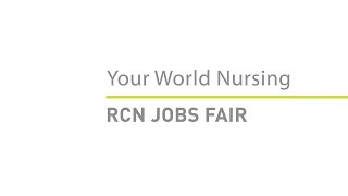 Your World Recruitment  RCN Jobs Fair  Your World Nursing [upl. by Tarsus281]