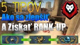 CSGO  5 Tipov Ako Získať RANKUP CZSK 1080p60 [upl. by Ecenaj303]