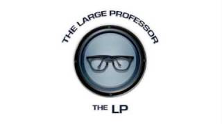 The Large Professor  I Juswanna Chill [upl. by Johnath]