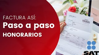 ✅ Cómo Facturar HONORARIOS y Servicios Profesionales  Factura Electronica 33 portal SAT 2021 [upl. by Acinat]